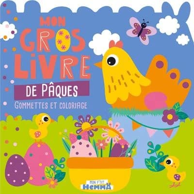 Mon P'tit Hemma - Mon gros livre : Pâques - gommettes et coloriage : [Album à colorier]