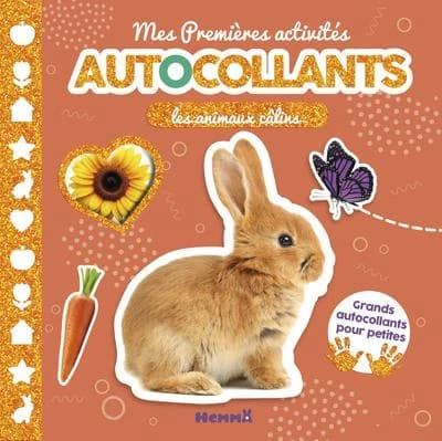 Mes premières activités : autocollants - les animaux câlins - grands autocollants pour petites mains : [Autocollant]