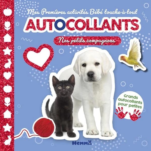 Mes premières activités Bébé touche-à-tout : Autocollants : Nos petits compagnons