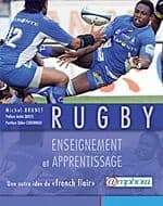 Rugby ; enseignement et apprentissage ; une autre idée du « french flair »