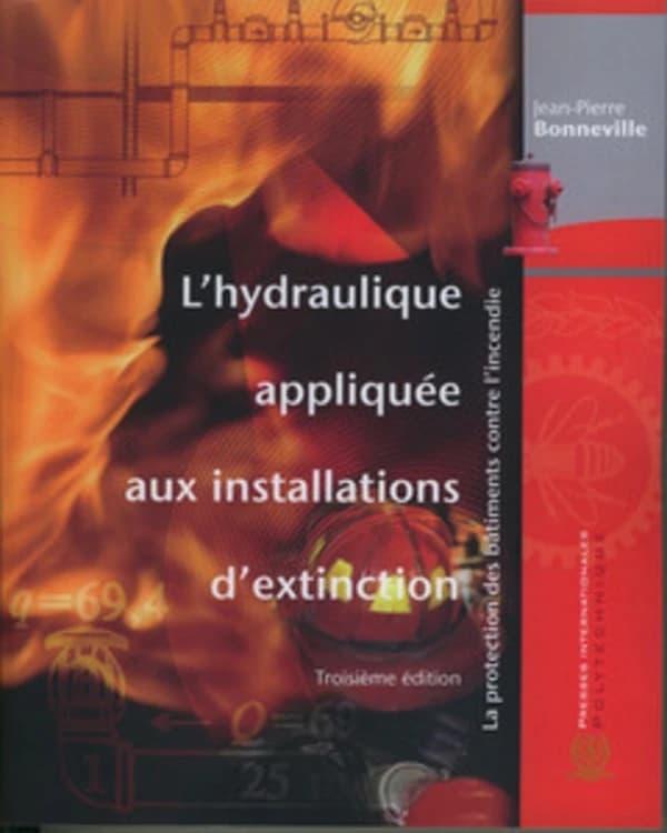 L'hydraulique appliquée aux installations d'extinction la protection des bâtiments contre l'incendie