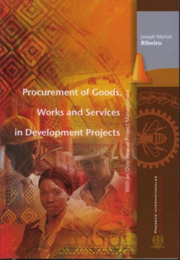 Procurement of Goods, Works and Services in Development Projects : With an Overview of Project Management