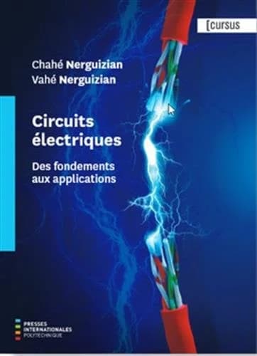 Circuits électriques ; des fondements aux applications