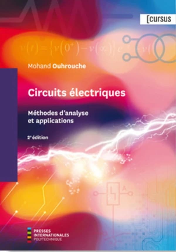 Circuits électriques : méthodes d'analyse et applications (2e édition)