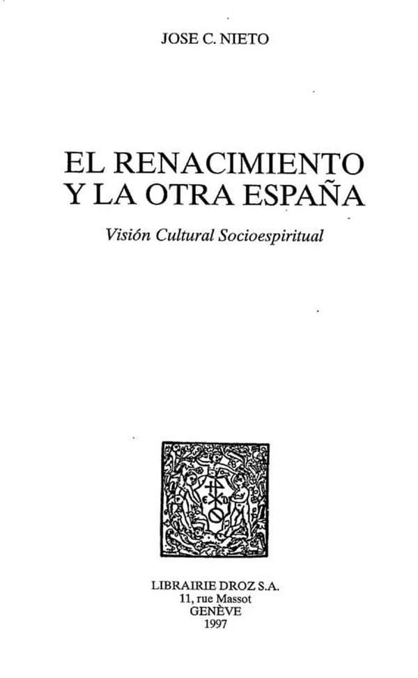 El Renacimiento y la otra España : visión cultural socioespiritual