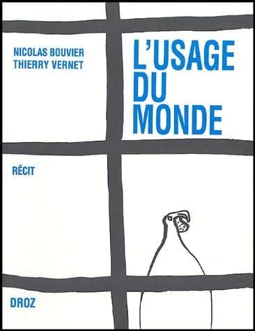 L'usage du monde : récit