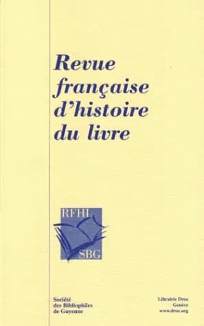 Revue francaise d'histoire du livre (numeros 114-115), 2002-1.