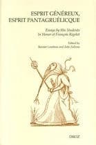 Esprit généreux, esprit pantagruélicque [sic] : essays by his students in honor of François Rigolot