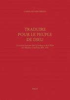 Traduire pour le peuple de Dieu : la syntaxe française dans la traduction de la Bible par Sébastien Castellion, Bâle, 1555