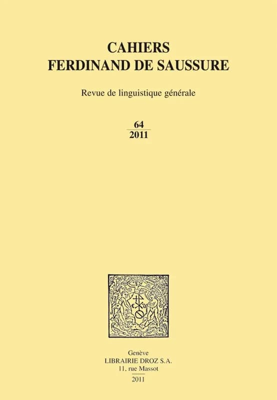 Cahiers ferdinand de saussure. volume 64 (2011)