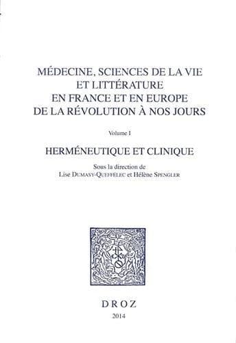 Médecine, sciences de la vie et littérature en France et en Europe de la Révolution à nos jours