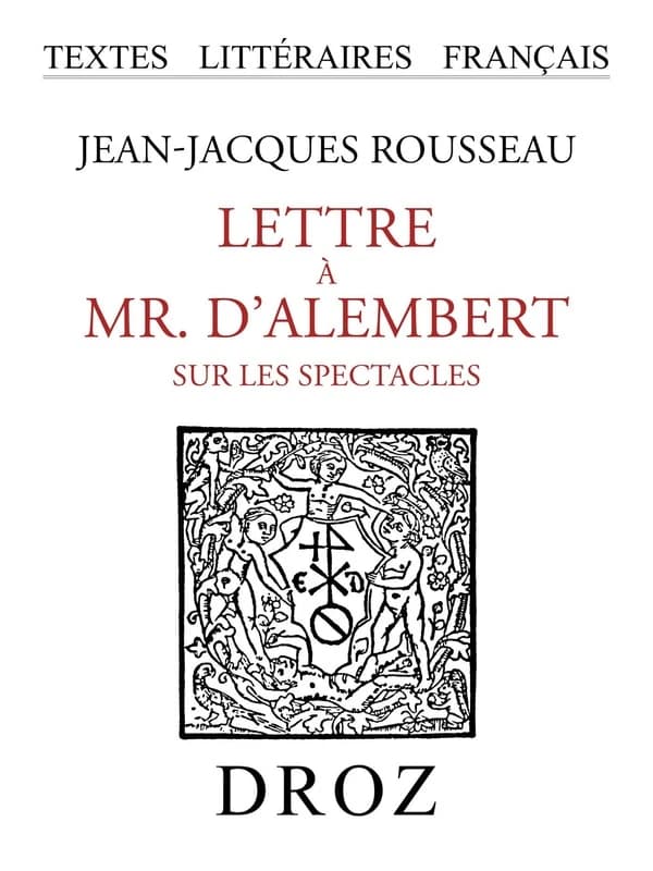 Lettre a mr. d'alembert sur les spectacles
