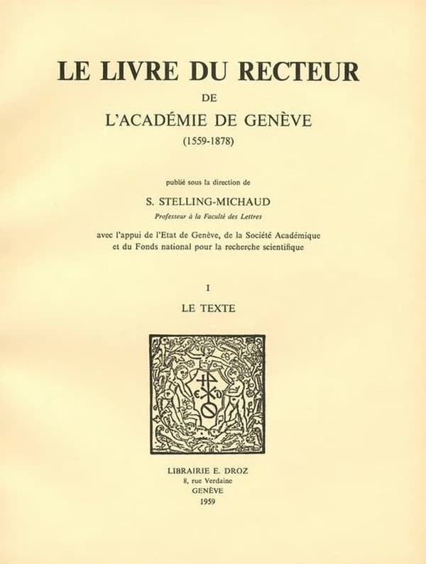 Le livre du recteur de l'academie de geneve : 1559-1878