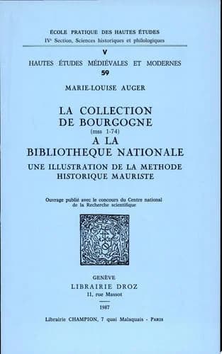 La collection de bourgogne a la bibliotheque nationale (ms. 1-74) : une illustration de la methode h