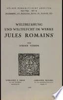 Weltbejahung und Weltflucht im Werke Jules Romains'.