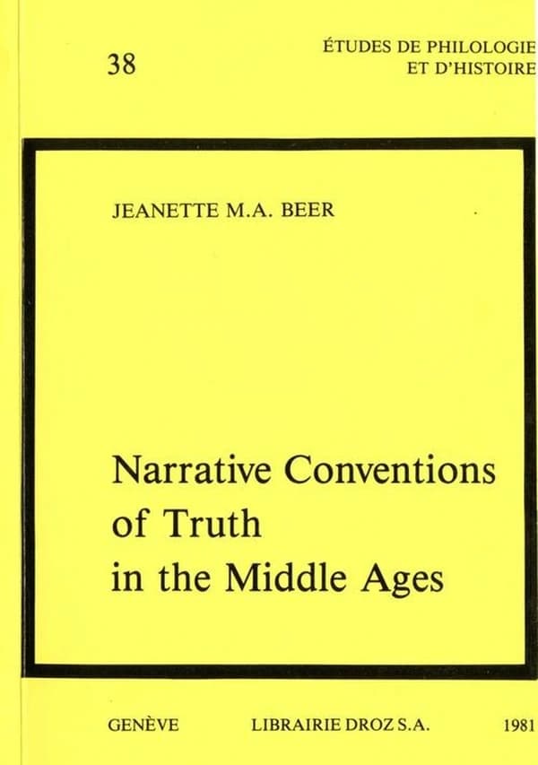 NARRATIVE CONVENTIONS OF TRUTH IN THE MIDDLE AGES
