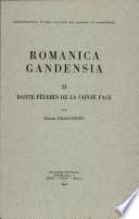 Romanica Gandensia Xi Dante Pelerin de la Sainte Face
