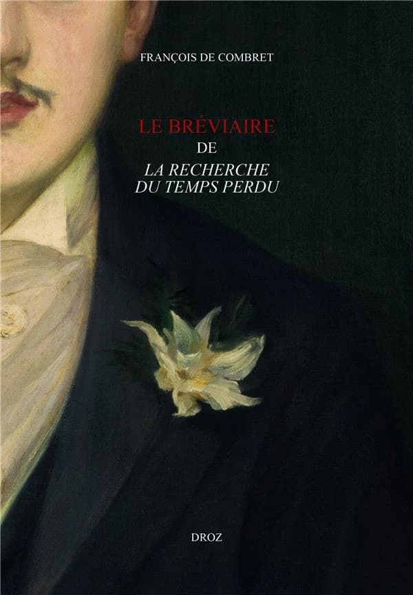 Le bréviaire de "La recherche du temps perdu"