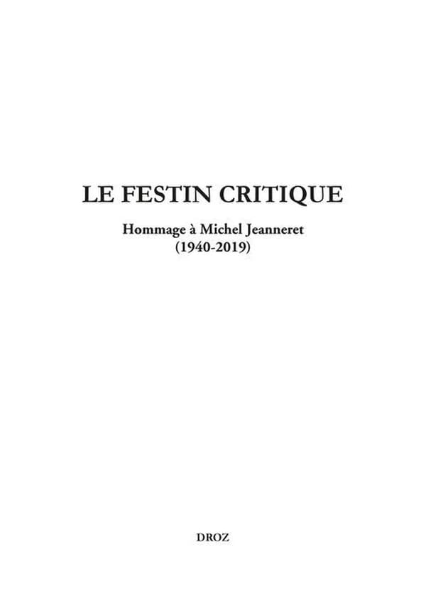 Le festin critique : hommage à Michel Jeanneret, 1940-2019