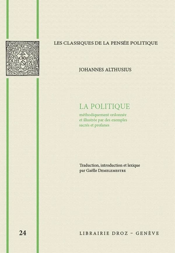 La politique : méthodiquement ordonnée et illustrée par des exemples sacrés et profanes