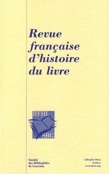 Revue francaise d'histoire du livre, numero 144 (2023)