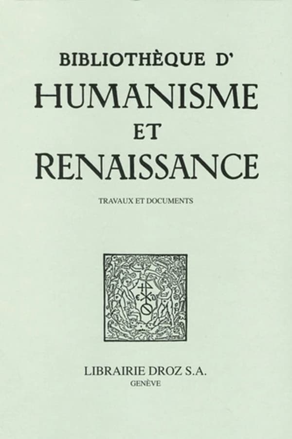 Bibliothèque d'Humanisme et Renaissance Tome 87-1