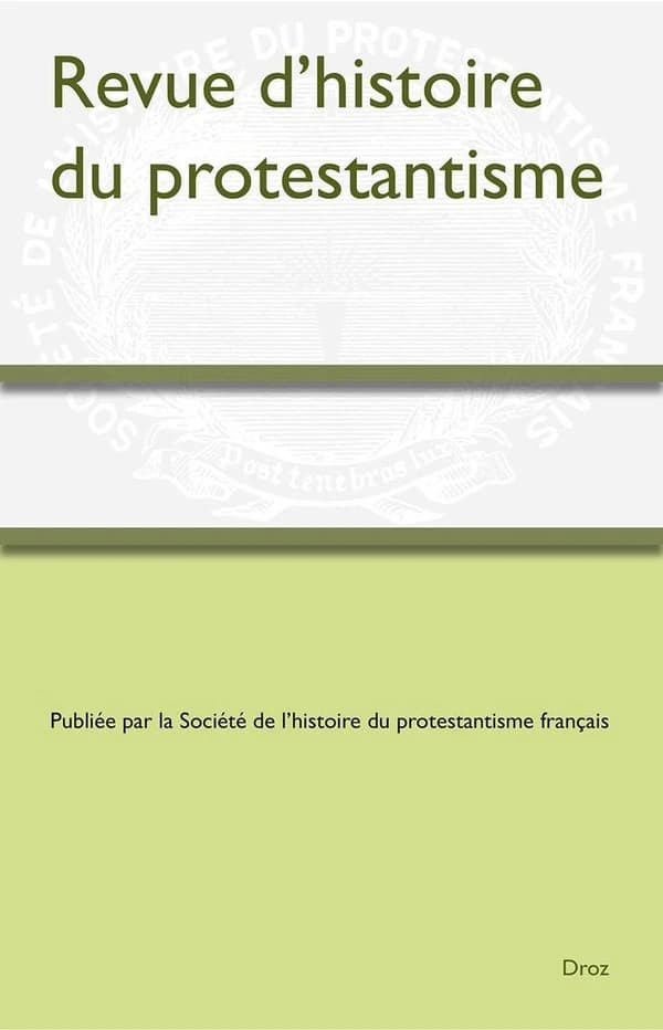 Revue d'histoire du protestantisme Tome 2025-3