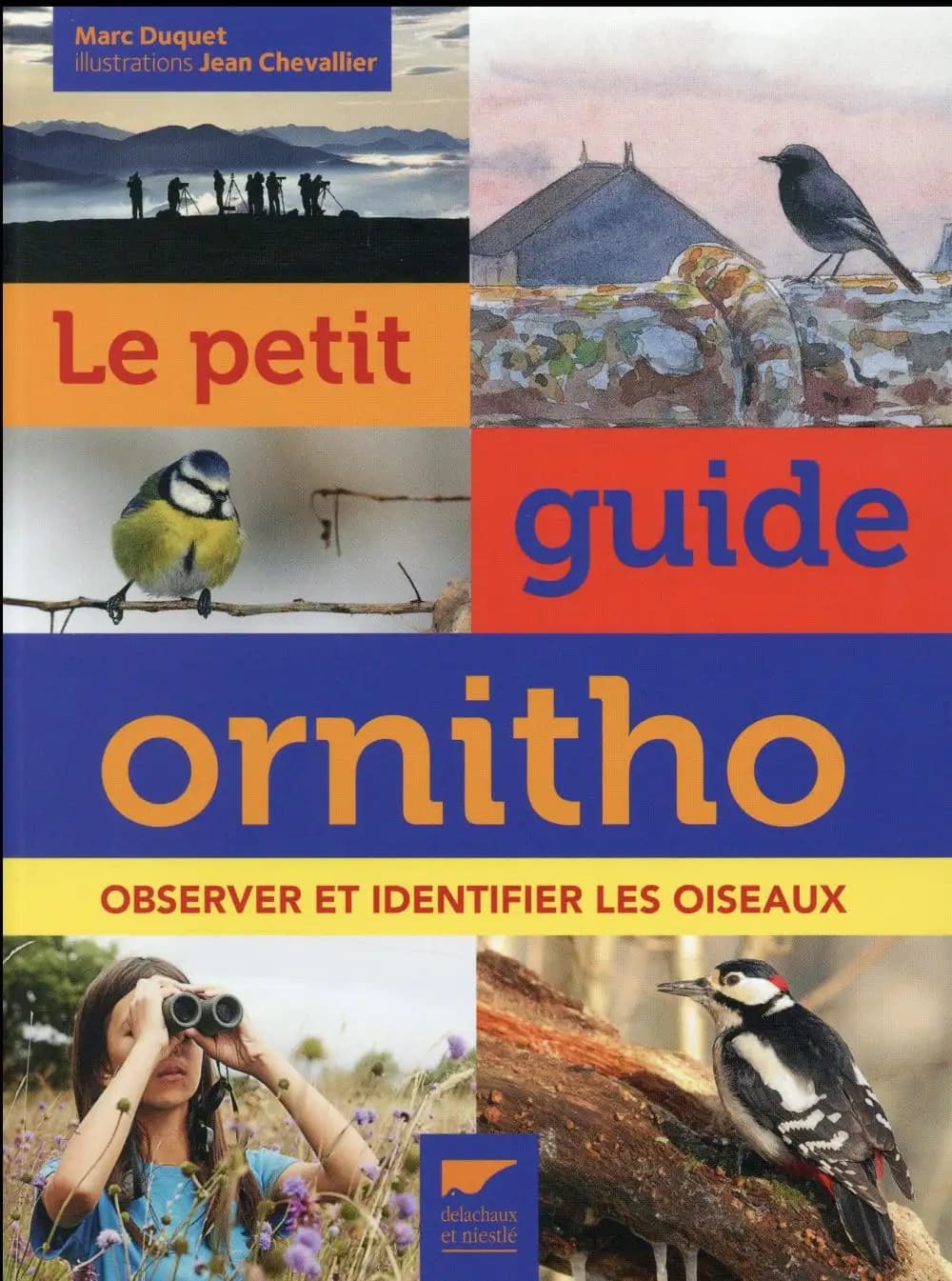 Le petit guide ornitho : observer et identifier les oiseaux