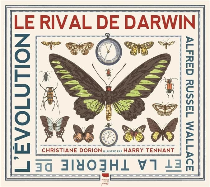 Le rival de Darwin : Alfred Russel Wallace et la théorie de l'évolution