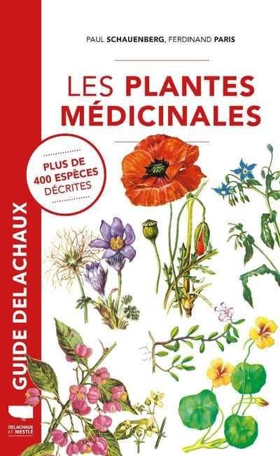 Les plantes médicinales (2e éd. augmentée et complétée) Paul Schauenberg, Ferdinand Paris