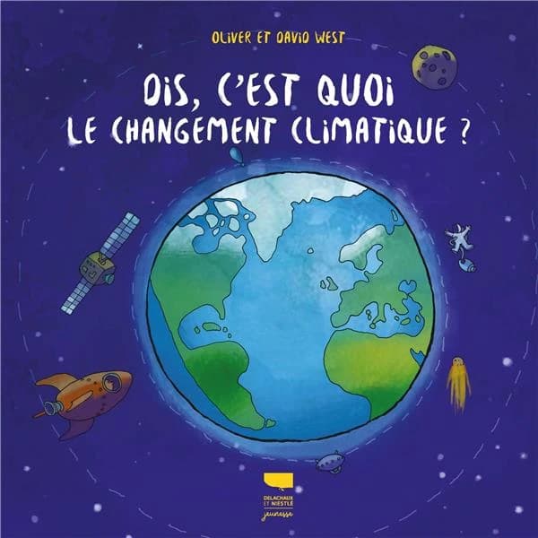 Dis, c'est quoi le changement climatique ?