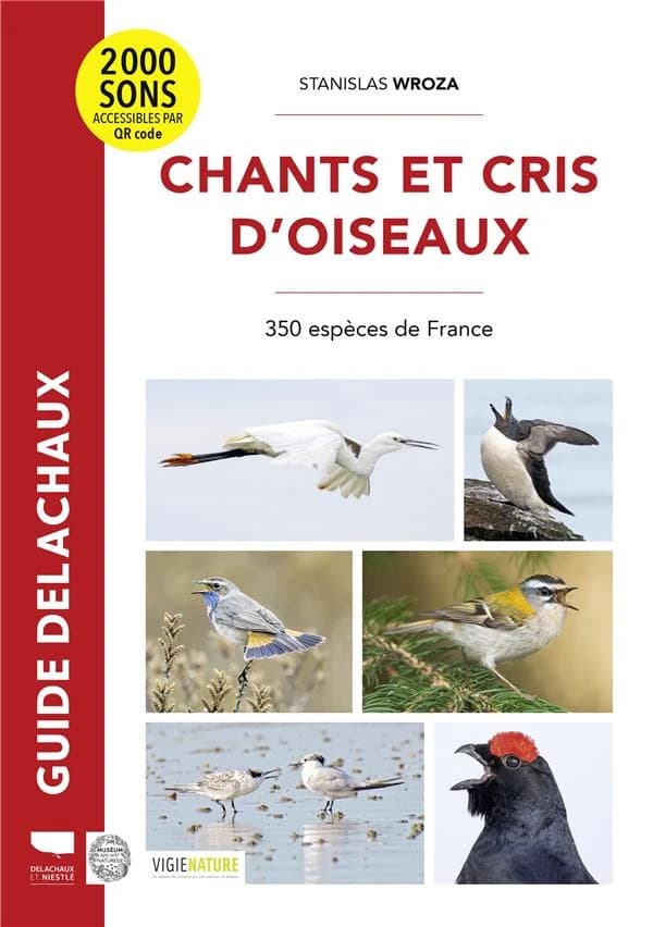 Chants et cris des oiseaux de France : 350 espèces de France