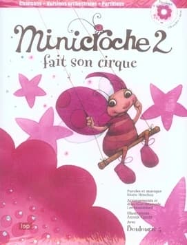 MINICROCHE Tome 2 : fait son cirque