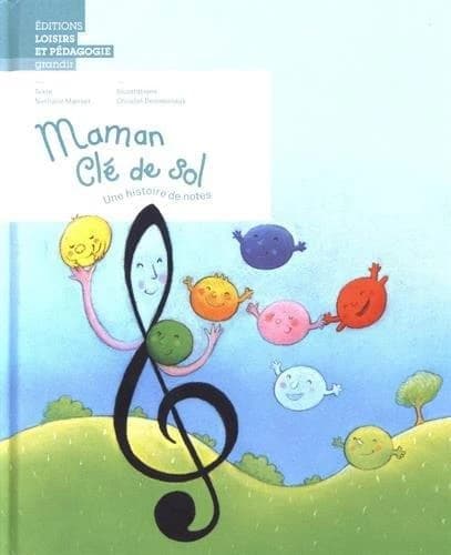 Maman Clé de sol : Une histoire de notes