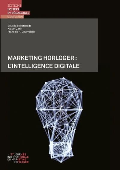 Marketing horloger ; l'intelligence digitale