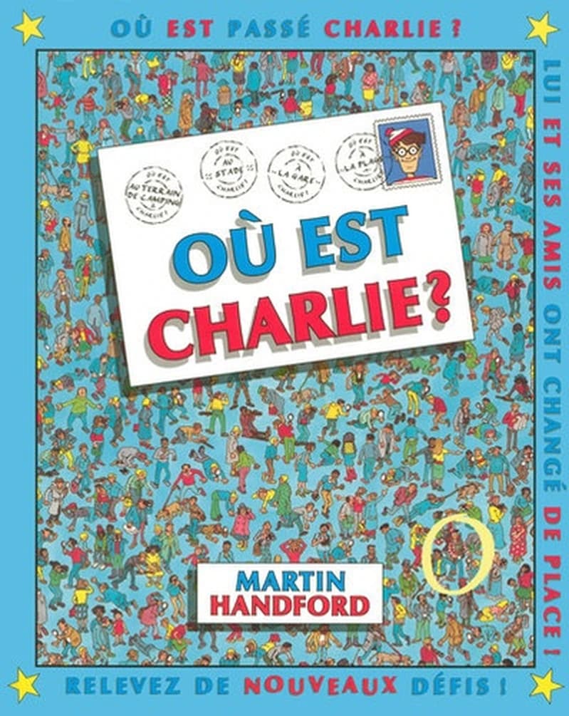 Où est Charlie ? (Nouv. éd.) Martin Handford ; [adapt. française par Monique Souchon]