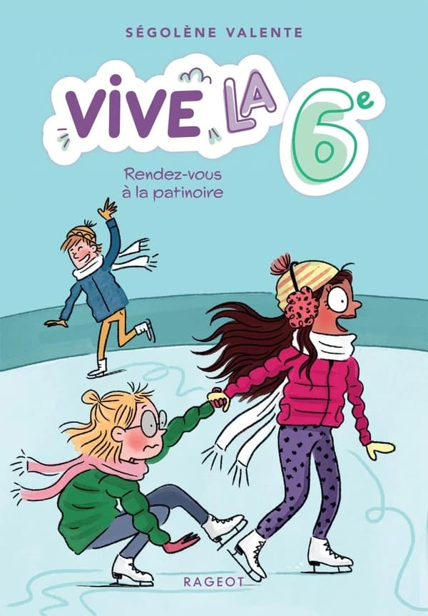 Rendez-vous à la patinoire : vive la 6e !