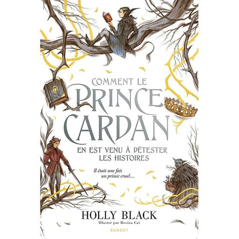 Comment le prince Cardan en est venu à détester les histoires