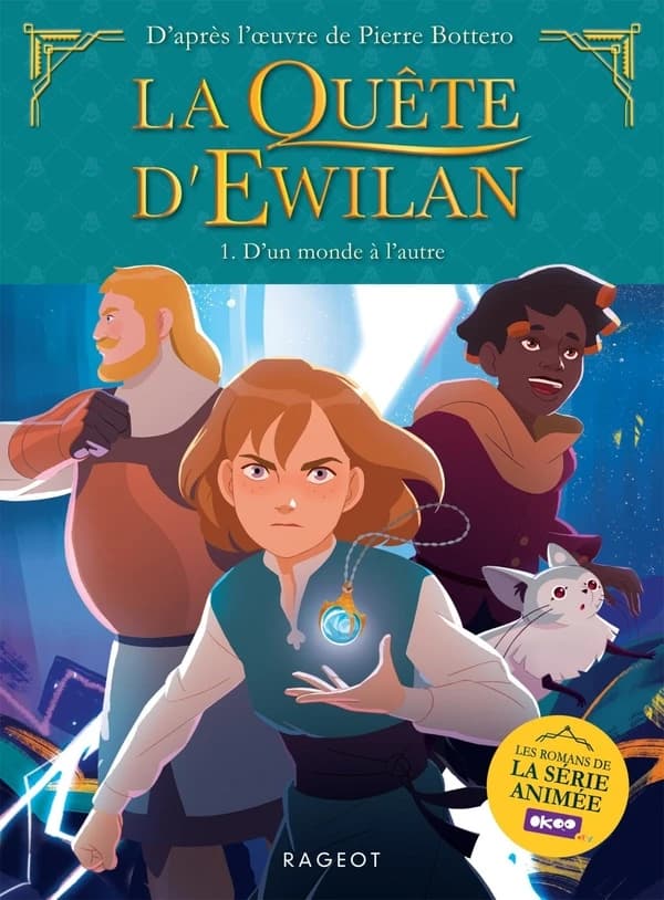 D'un Monde à l'Autre. Episode 1, La quête d'Ewilan