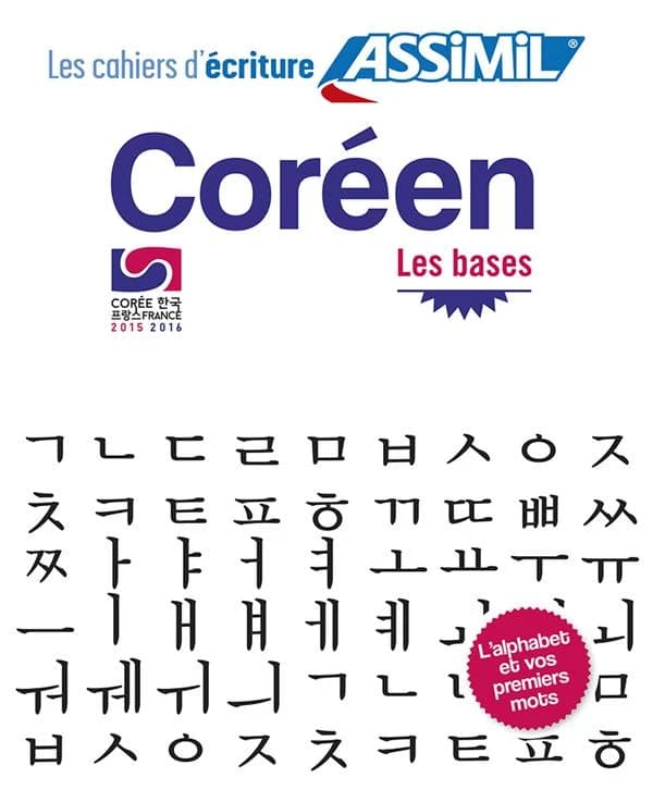 Les cahiers d'écriture : coréen ; les bases