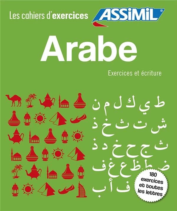 Les cahiers d'exercices : arabe débutants ; arabe écriture