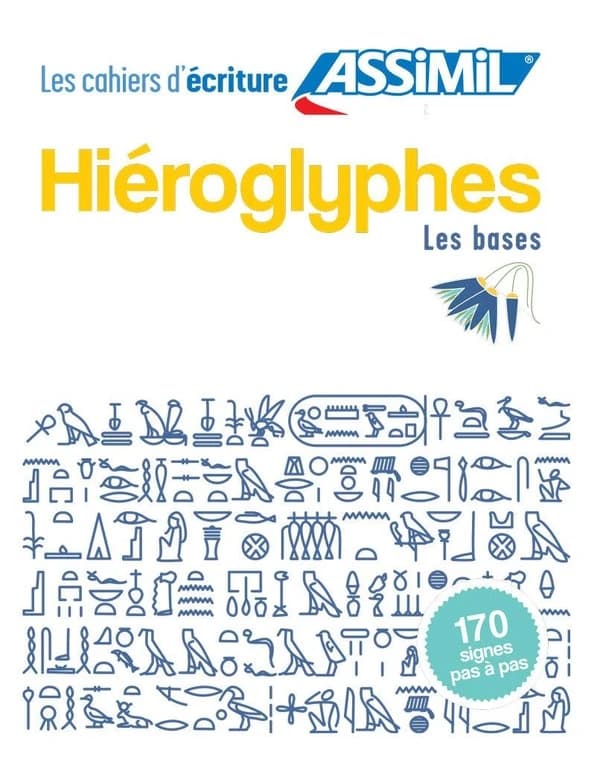 CAHIER ECRITURE HIEROGLYPHES