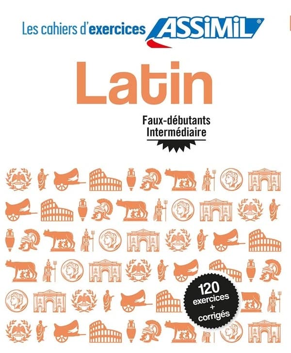 Les cahiers d'exercices : latin ; faux-débutants-intermédiaire