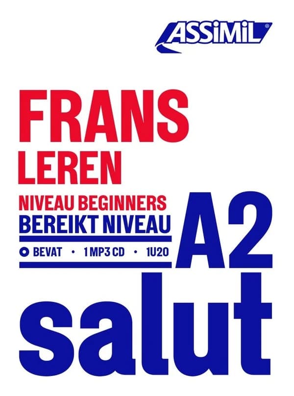 Frans leren : niveau beginners A2 : [Apprendre le français pour néerlandophones]