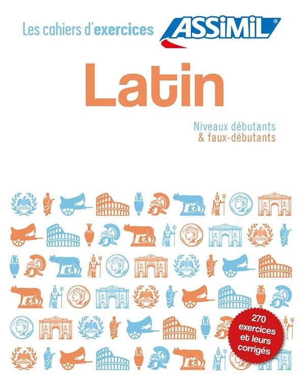 Les cahiers d'exercices : latin ; niveaux débutants & faux-débutants