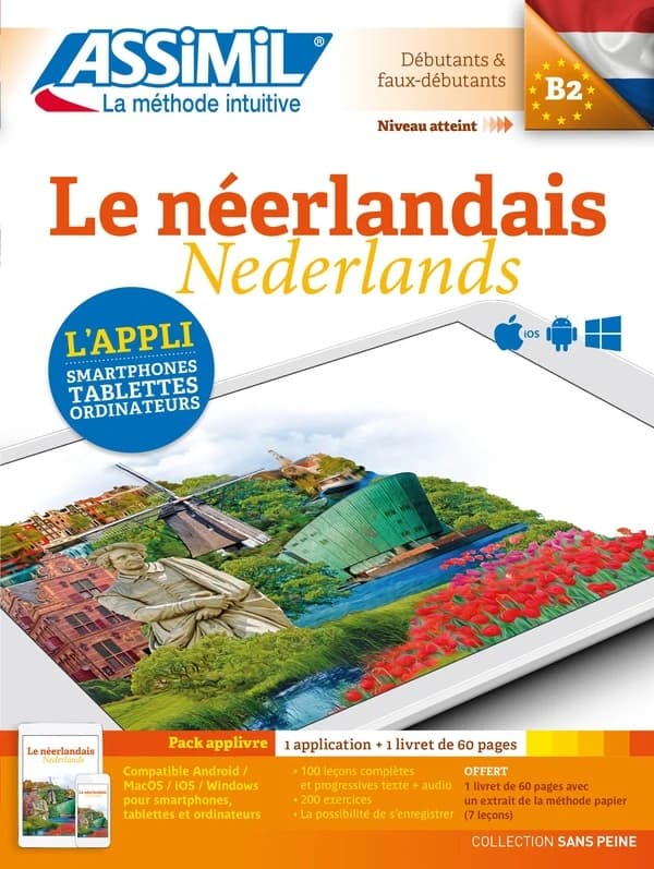 Le néerlandais : débutants & faux-débutants : niveau atteint B2 : pack applivre