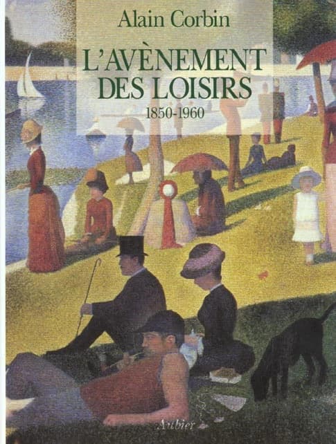 L'Avènement des loisirs : 1850-1960