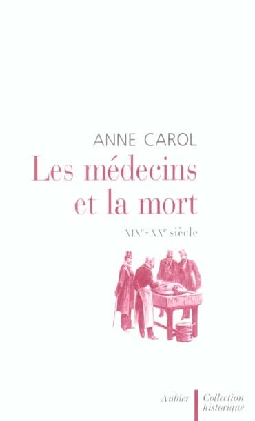 Les Médecins et la mort: XIXe-XXe siècle
