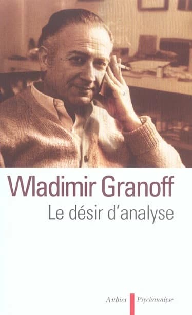 Le désir d'analyse : textes cliniques