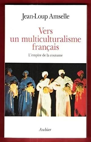 Vers un multiculturalisme français : l'empire de la coutume